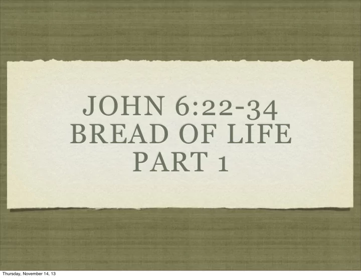 john 6 22 34 bread of life part 1