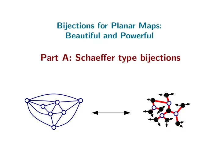 part a schaeffer type bijections