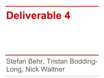 Deliverable 4  Stefan Behr, Tristan Bodding-  Long, Nick Waltner  System Overview  AQUAINT  TREC