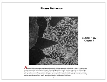 Phase Behavior  Callister P  . 252  Chapter 9  1  Chalcolithic Era (7000 BC)  (Copper Working)