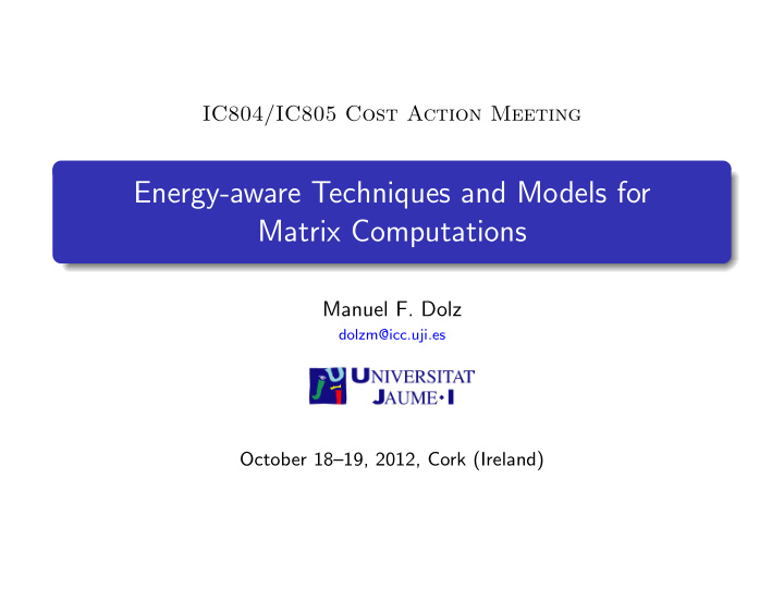energy aware techniques and models for matrix computations