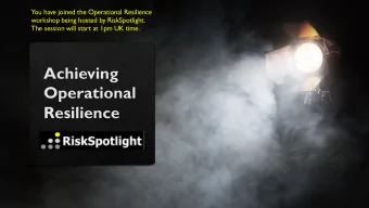 Y  ou have joined the Operational Resilience  workshop being hosted by RiskSpotlight.  The session