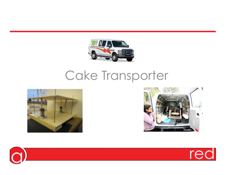 cake transporter market