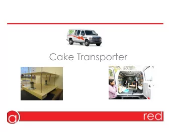 Cake Transporter   Market    Retail  Bakeries    $2.9  billion  retail