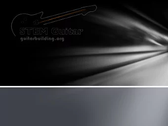 Todays Presentation  Team  Webinar Outline  1. Overview and history of  the STEM guitar project