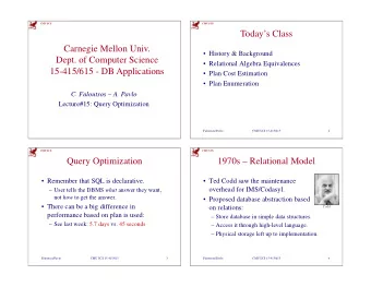 Todays Class  Carnegie Mellon Univ.   History &amp; Background  Dept. of Computer Science