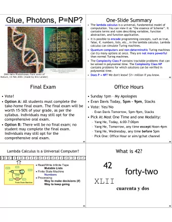 42  Read/Write Infinite Tape  ), X, L  Mutable Lists  forty-two  ), #, R  (, #, L  Finite