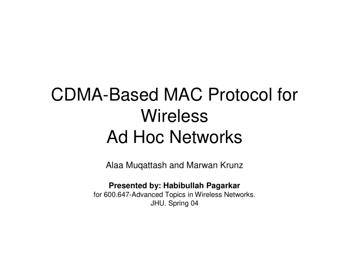 cdma based mac protocol for wireless ad hoc networks