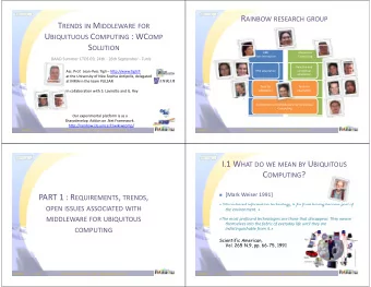 C OMPUTING ?  [Mark Weiser 1991] PART 1 : R EQUIREMENTS , TRENDS ,  Silicon  based