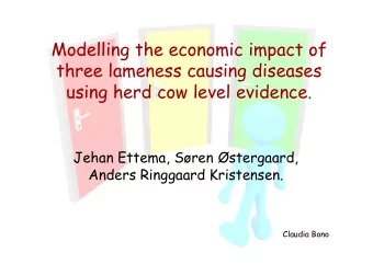 Modelling the economic impact of  three lameness causing diseases  using herd cow level evidence.