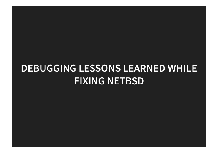 debugging lessons learned while debugging lessons learned