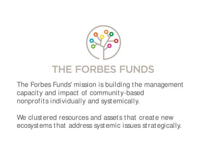 the forbes funds mission is building the management