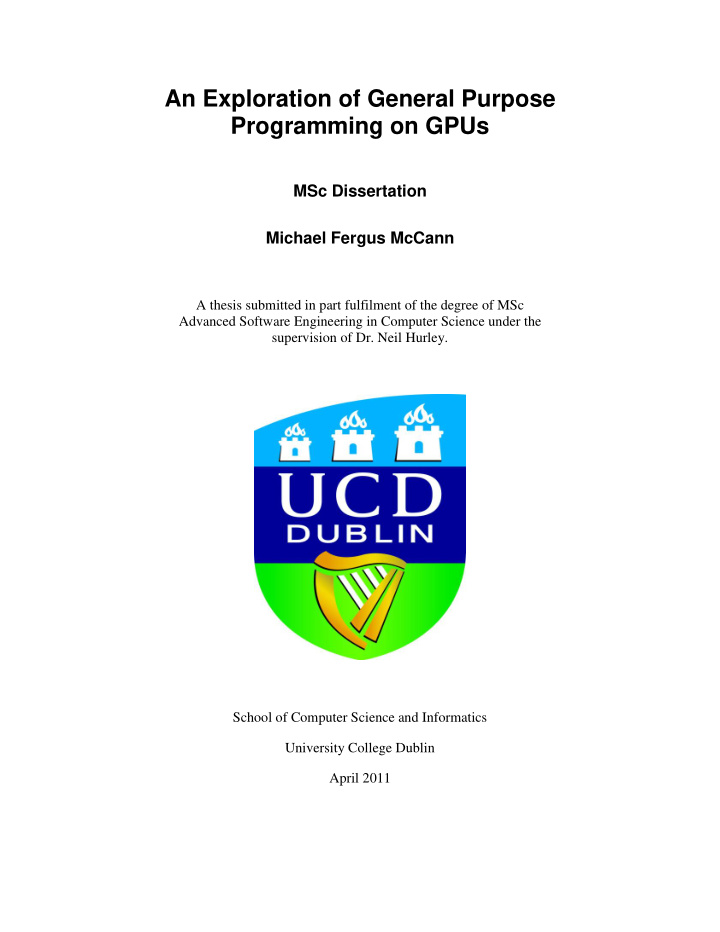 an exploration of general purpose programming on gpus