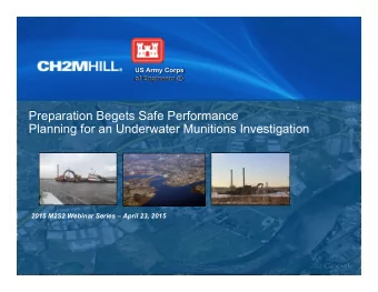Preparation Begets Safe Performance  Planning for an Underwater Munitions Investigation  2015 M2S2