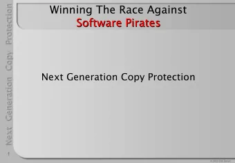 Winning The Race Against  Winning The Race Against  Software Pirates  Software Pirates  Software