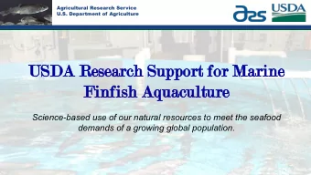 USD  USDA Res  esea  earch Su  Suppor  pport for  for Ma  Marine  ne  Fin  infish Aqu  fish Aquacu