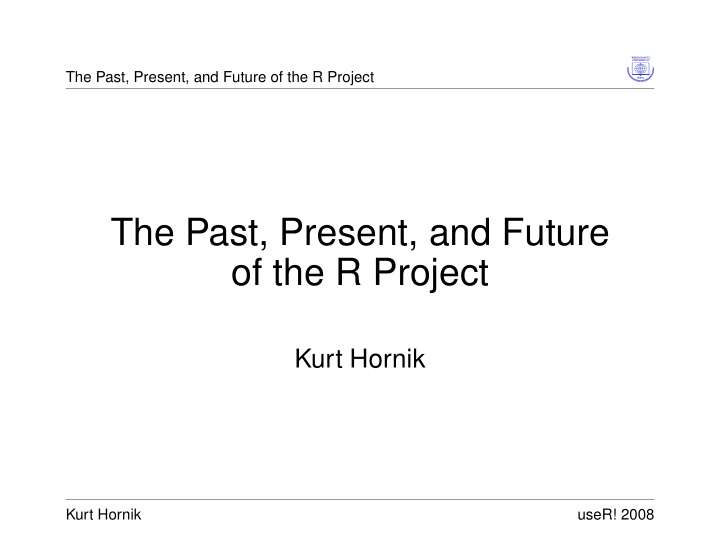 the past present and future of the r project