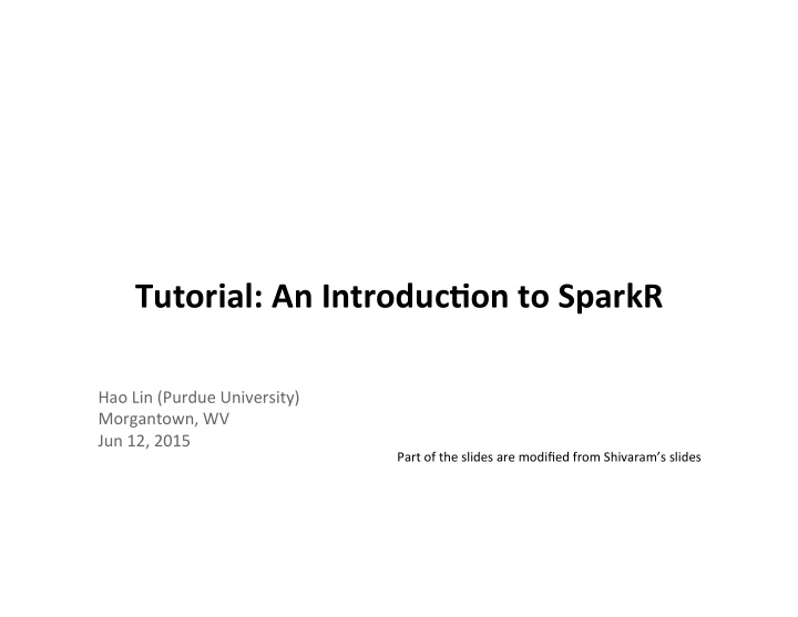 tutorial an introduc0on to sparkr