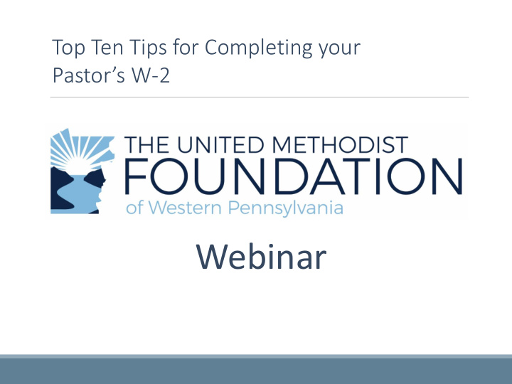 webinar top ten tips for completing your pastor s w 2