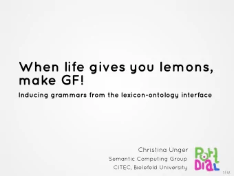When life gives you lemons,  make GF!  Inducing grammars from the lexicon-ontology interface
