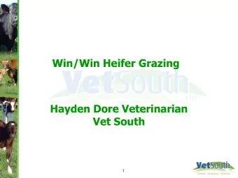 Win/Win Heifer Grazing  Hayden Dore Veterinarian  Vet South  1  Win/Win Heifer Grazing  Owner