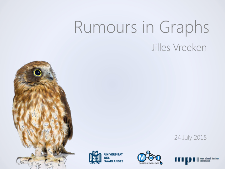 rumours in graphs