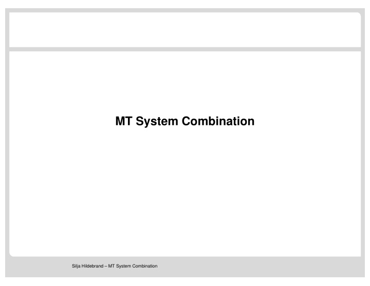 mt system combination