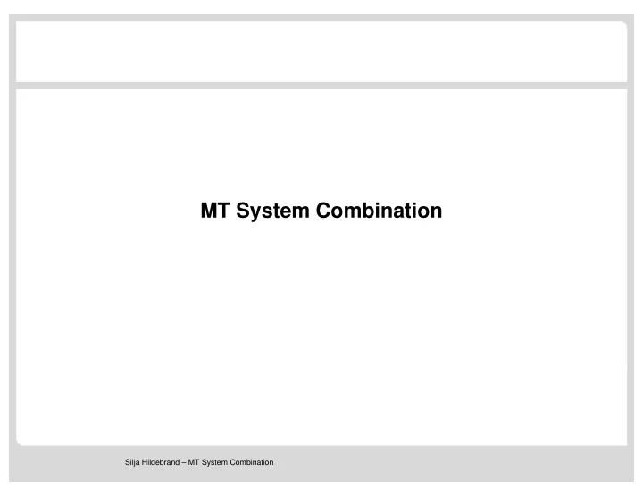 mt system combination