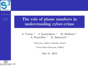 The role of phone numbers in  Andrei  Costin  understanding cyber-crime M. Balduzzi + A. Costin