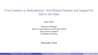 From Isolation to Radicalization: Anti-Muslim Hostility and Support for  ISIS in the West  Tamar