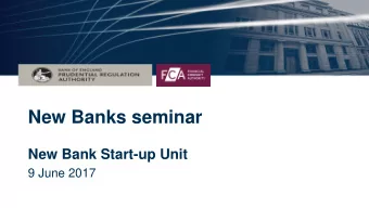 New Banks seminar  New Bank Start-up Unit  9 June 2017  NBSU Seminar  How to become a bank  2 How