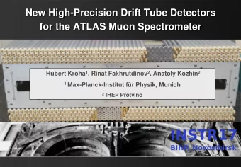 for the ATLAS Muon Spectrometer Hubert Kroha 1 , Rinat Fakhrutdinov 2 , Anatoly Kozhin 2 1