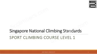 Singapore National Climbing Standards  SPORT CLIMBING COURSE LEVEL 1  1  KONG YONG EN - LICENSE NO.