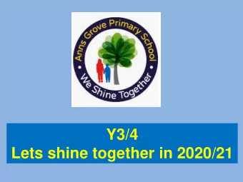 Lets shine together in 2020/21  Hello! We look forward to seeing you all back in  September. Here