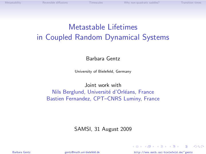 metastable lifetimes in coupled random dynamical systems