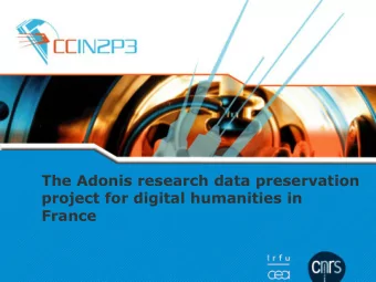 The Adonis research data preservation  project for digital humanities in  France  What is Adonis ?