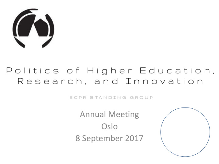annual meeting oslo 8 september 2017 agenda a network of