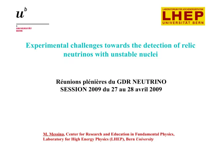 experimental challenges towards the detection of relic