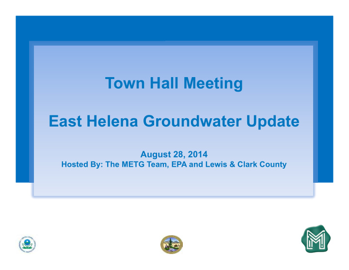 town hall meeting east helena groundwater update