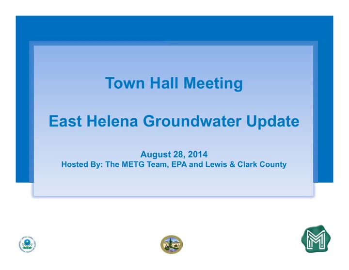town hall meeting east helena groundwater update