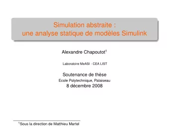 Simulation abstraite :  une analyse statique de modles Simulink Alexandre Chapoutot 1