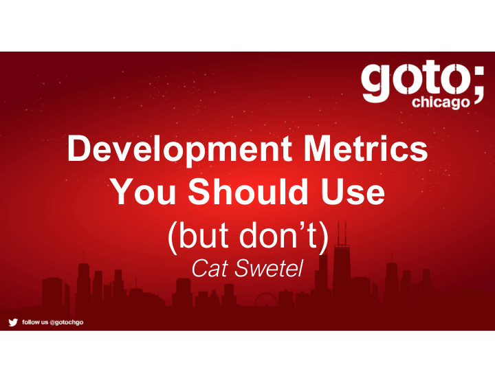 development metrics you should use but don t development