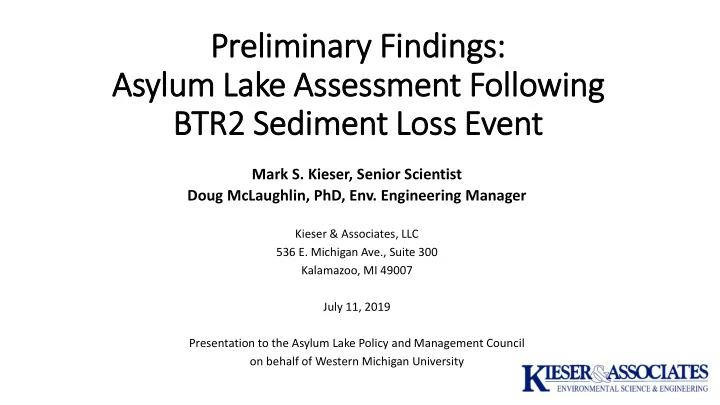 asylum lake assessment following
