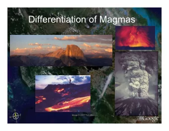 Differentiation of Magmas  Chemical variations - magmas  Bulk Upper Crust  Figure 16-6. From Winter