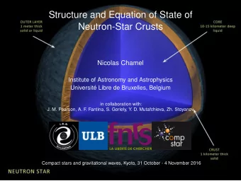 Structure and Equation of State of  Neutron-Star Crusts  Nicolas Chamel  Institute of Astronomy and