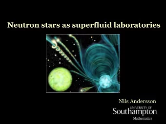 Neutron stars as superfluid laboratories  !&quot;#$ %&amp;'()$$*&amp;  +,(-+,(*).-/,0##(&amp;1(