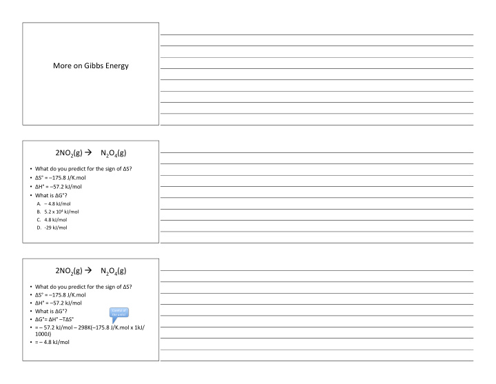 more on gibbs energy 2no 2 g n 2 o 4 g