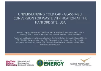 UNDERSTANDING COLD CAP - GLASS MELT  CONVERSION FOR WASTE VITRIFICATION AT THE  HANFORD SITE, USA