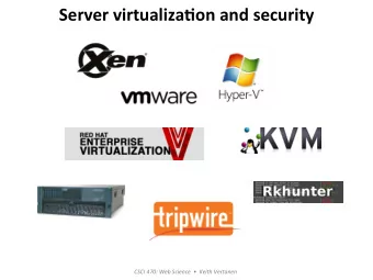 Server  virtualiza,on  and  security   CSCI  470:  Web  Science