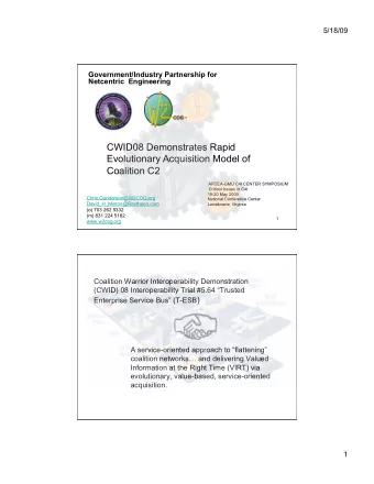 CWID08 Demonstrates Rapid  Evolutionary Acquisition Model of  Coalition C2  AFCEA-GMU C4I CENTER